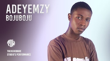ADEYEMZY  - BOJUBOJU | Thederkwave Sessions #afrobeats  #afrobeats  #thederkwavesessions