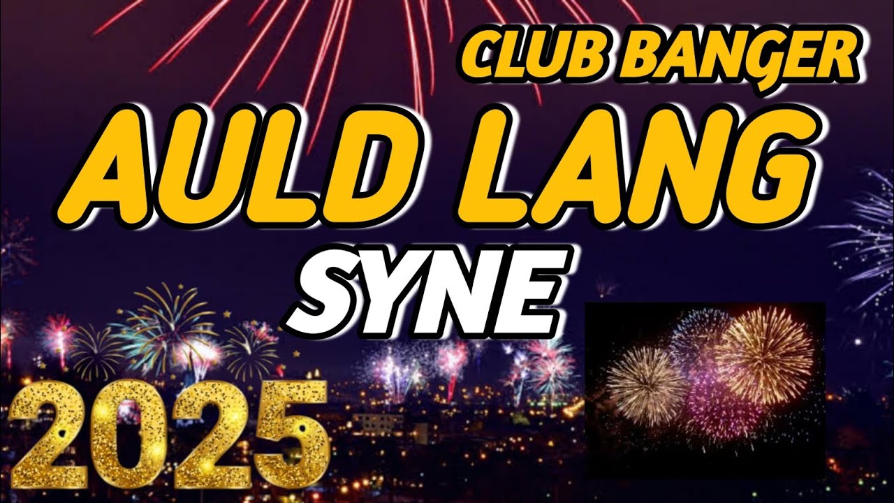 Auld Lang Syne | Count Down Djmark Club Banger Remix 2025 Happy New ...