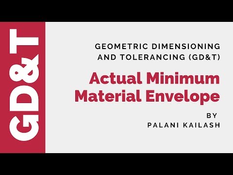 GD&T Tutorial 10 : Actual Minimum Material Envelope