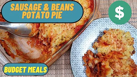 Sausage Bean Potato Pie | Baked Beans Bangers and Mash