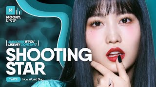 How Would TWICE sing 'SHOOTING STAR' by XG (Line Distribution)