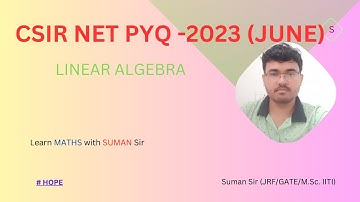 CSIR NET JRF PYQ | Suman Sir | Linear Algebra | #csirnet #viral #linearalgebra #gate #eigenvalues