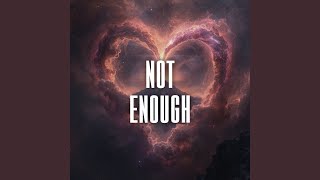 not enough