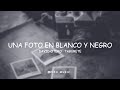 Una foto en blanco y negro David Otero ft. Taburete Letra Una foto en blanco y negro David Otero ft. Taburete Letra
