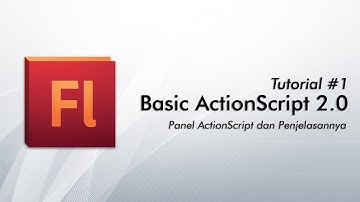 #DMI28 Basic Action Script Flash 2.0 - Panel Action Script dan Penjelasannya
