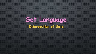 Intersection of Sets | Part 10 | Set Language