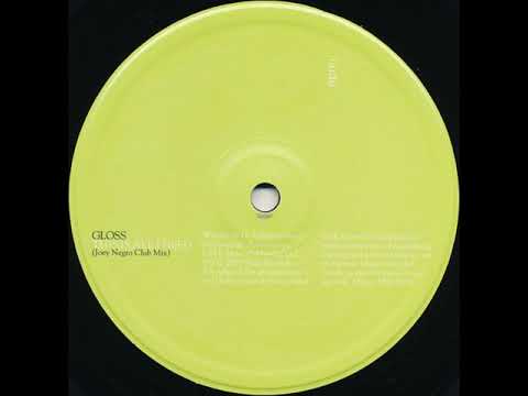 Gloss — Gloss ‎– This Is All I Need (Joey Negro Dub Mix)