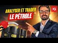 Gagner en trading sur le ptrole  les cls du succs guide dbutants