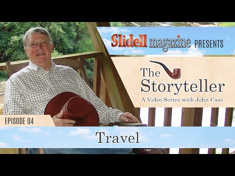Slidell Magazine - The Storyteller - EP 04 - Travel