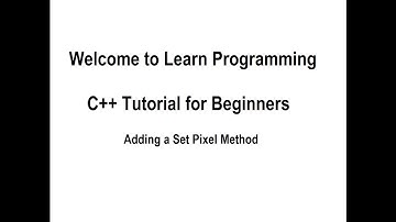 Learn Programming in C++ (OOP) for Beginners Tutorial 65 -  Adding a Set Pixel Method