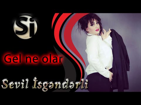 Sevil Isgenderli - Gəl Nə Olar