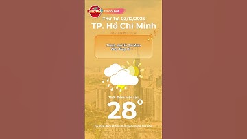 DỰ BÁO THỜI TIẾT NGÀY 03/12/2025