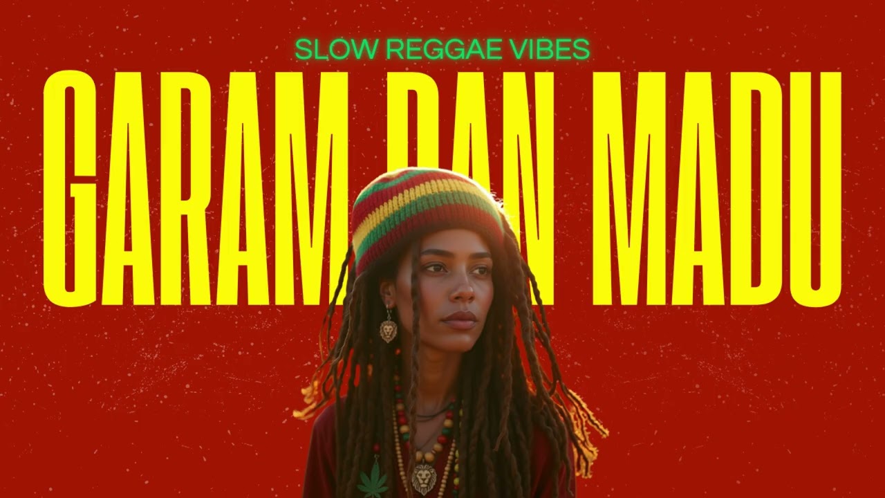 Garam dan Madu - Tenxi, Naykilla dan Jemsii | Slow Reggae Vibes