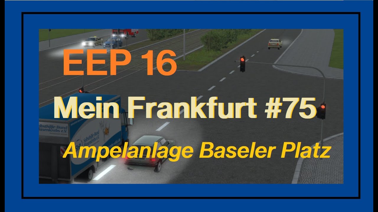 EEP 16 - Mein Frankfurt #75 - Ampelanlage Baseler Platz