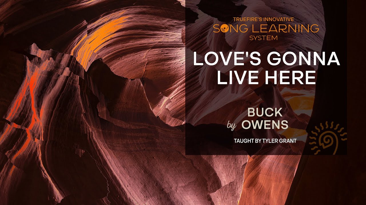 🎸 How to Play Love's Gonna Live Here by Buck Owens On Guitar - TrueFire