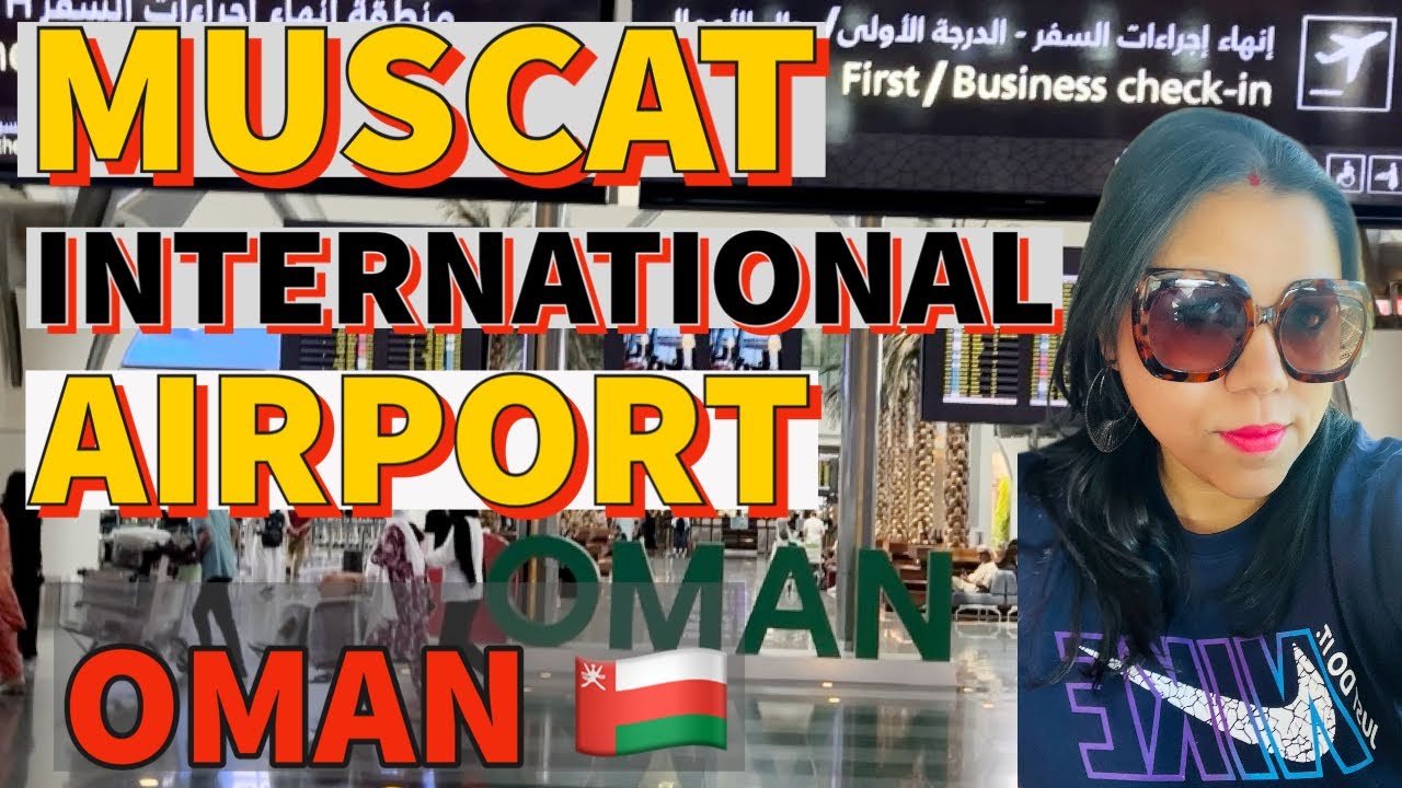 Muscat International Airport, Oman🇴🇲 | Arrivals | A quick tour | Muscat ...