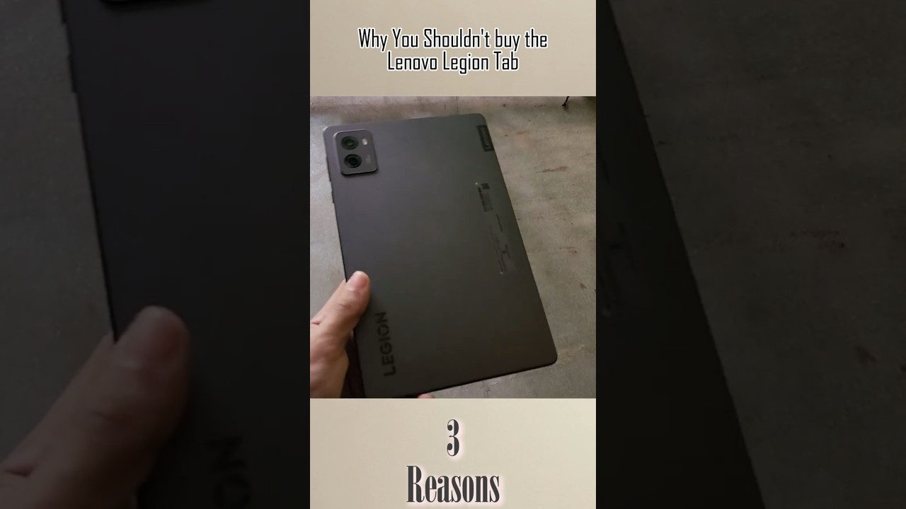 3 reasons why you should not buy a Lenovo Legion tab in 2025  | 