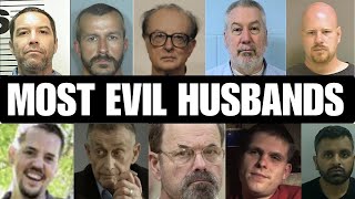 The MOST EVIL HUSBANDS In History | When Vows Are Broken By Violence...