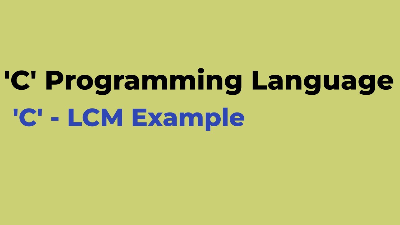 #C34 | C LCM | C Programming language | Chiguru Academy | Tuition - YouTube