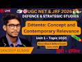 Détente Explained in Hindi | Concept &amp; Contemporary Relevance | UGC NET Defence Studies Unit 1