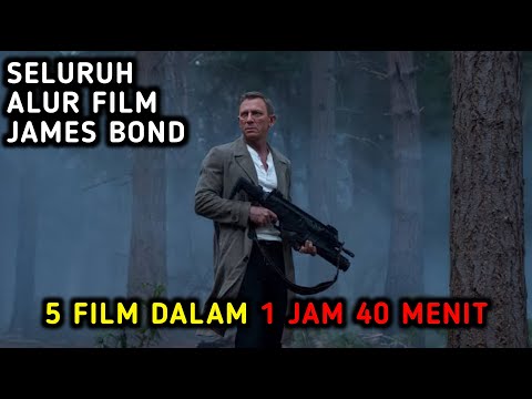 KUMPULAN SELURUH ALUR FILM JAMES BOND 1 - 5