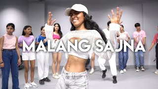 Malang Sajna | Choreography - Skool of hip hop