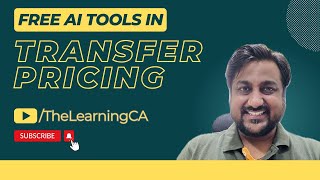 Free AI tools which can be used in Transfer Pricing Analysis by CA Abhishek Bhavsar @TheLearningCA