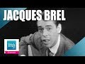 Jacques Brel &quot;Le plat pays&quot; | Archive INA