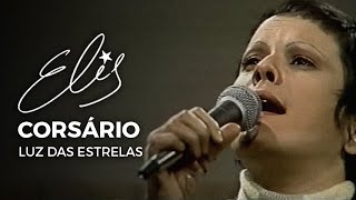 Elis Regina: Corsário (Luz Das Estrelas)