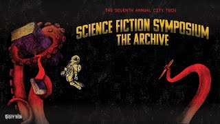 Panel Discussion: Georgia Tech Sci Fi Lab, 7th Annual City Tech Science Fiction Symposium