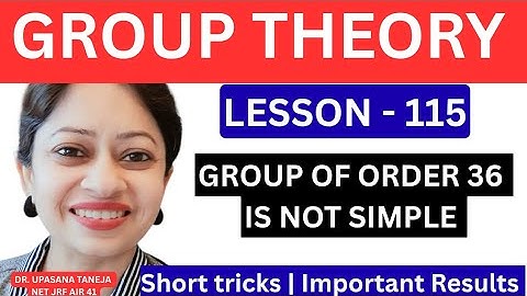 Stop Confusion! Understand Why Group of Order 36 is NOT Simple