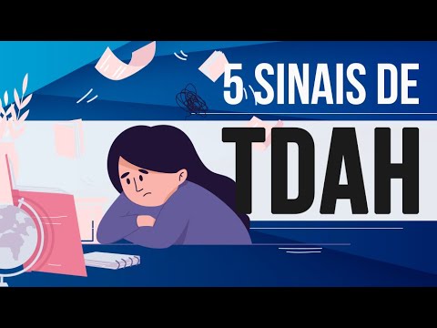 Vídeo: Como reconhecer os sinais do transtorno de déficit de atenção e hiperatividade (TDAH)