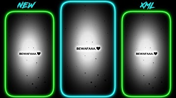 BEWAFA 💔 XML / ALIGHT MOTION XML 🔥 ALIGHT MOTION EDIT 🤧