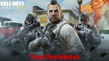 Call of Duty - Mobile Season 3 Team Deathmatch Gameplay Walkthrough #3 (No Commentary) IOS & Android