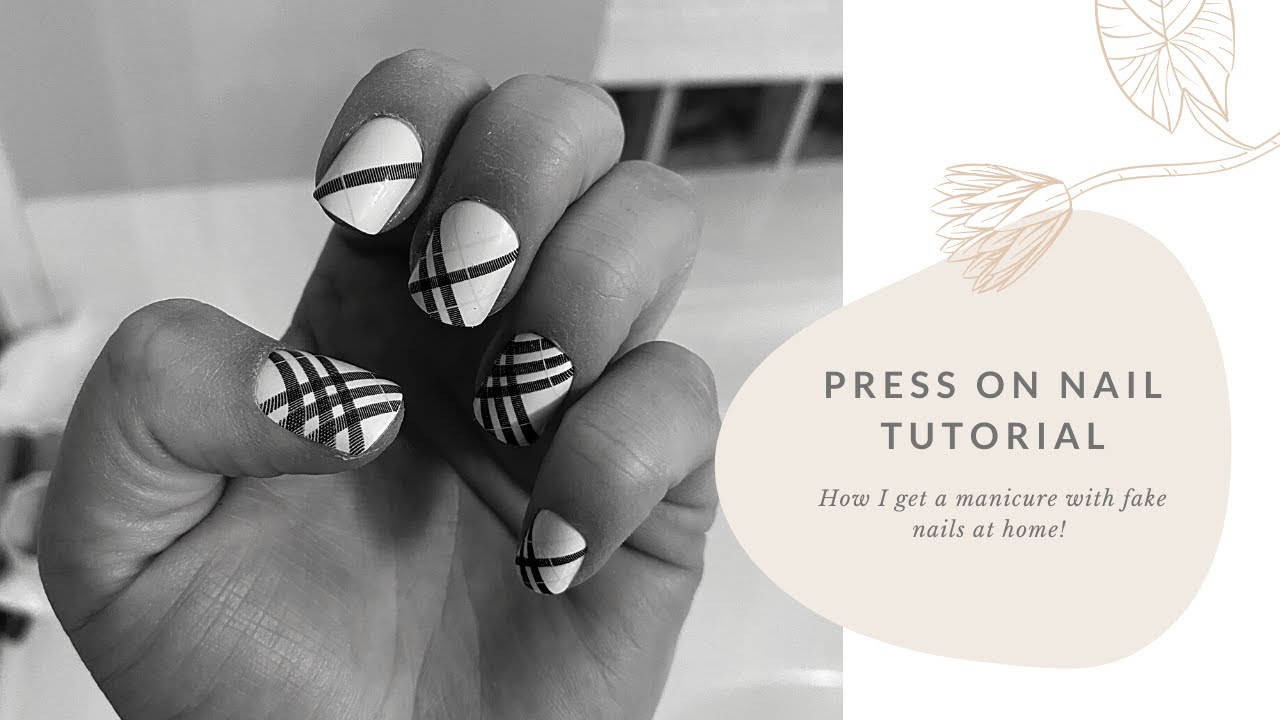 Press-on Nail Tutorial: How to get fake nails in the comfort of your own home! - YouTube
