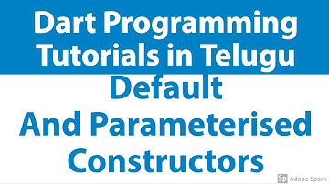 #27 - Dart Constructors : Default Constructor and Parameterised Constructor | Dart in telugu