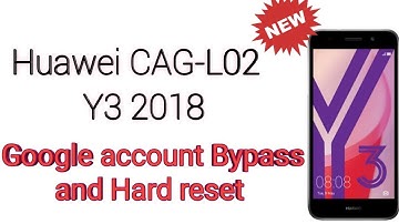 Huawei CAG-L02 Y3 2018  remove google account android 8.0-8.1  || 1000% without PC ||