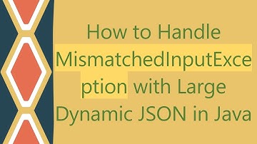 How to Handle MismatchedInputException with Large Dynamic JSON in Java