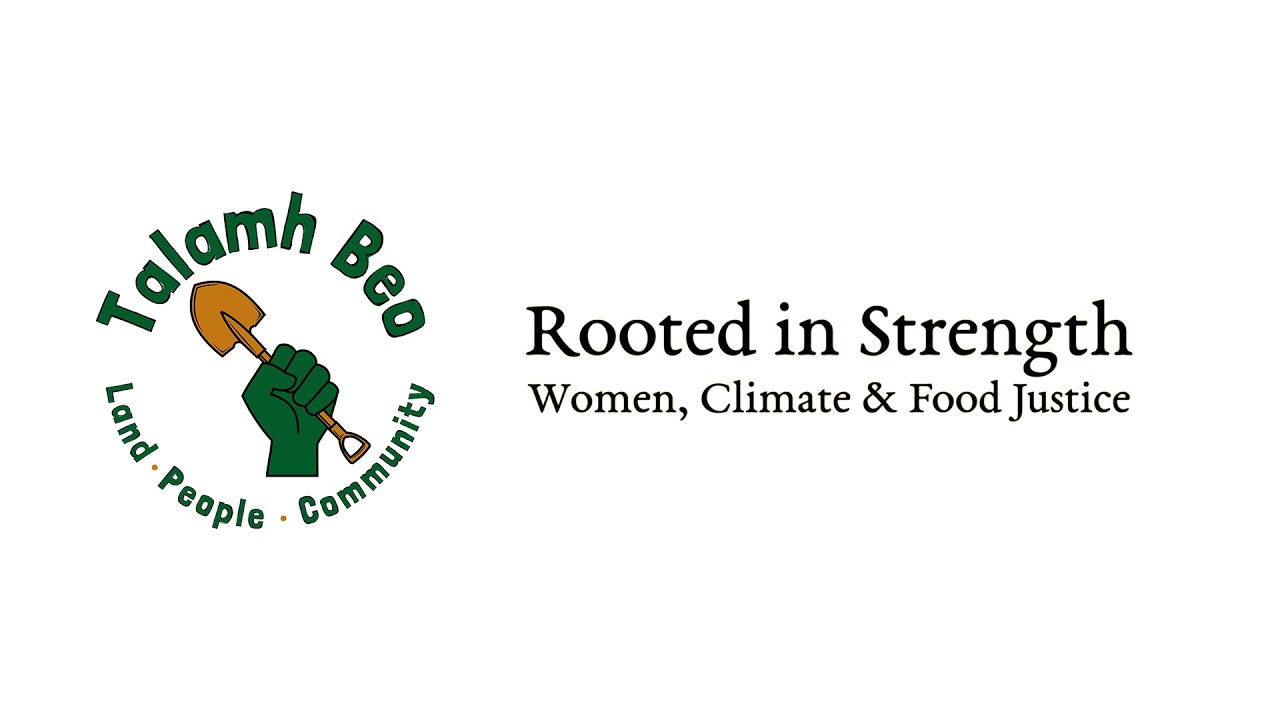 Rooted in Strength: Women, Climate & Food Justice