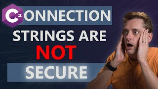 Do NOT use connection strings in dotnet | C# security