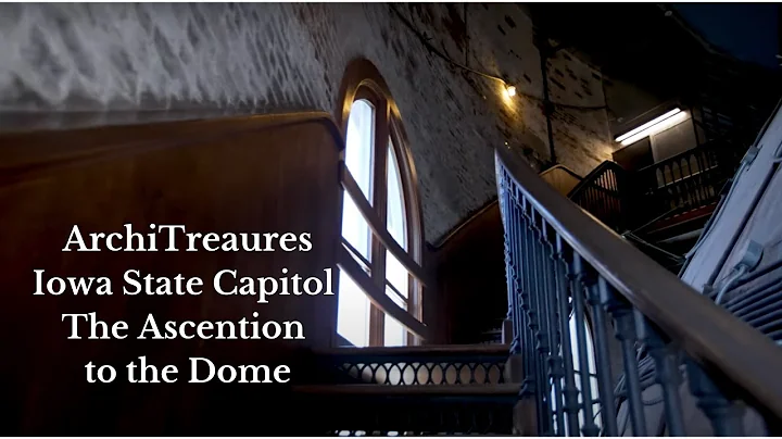 ArchiTreasures: Iowa State Capitol, The Ascension to the Top