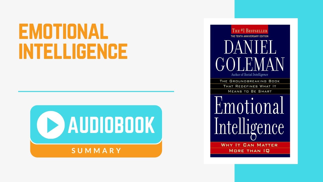 Audiobook Summary: Emotional Intelligence by Daniel Goleman - YouTube