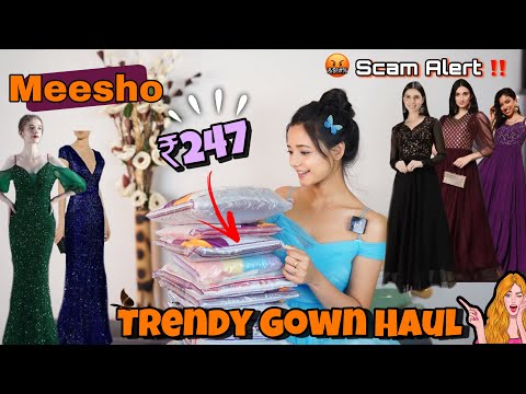 Meesho Trendy Gowns starting at ₹247 only😱🤩|Again Scammed by Meesho😡😤 #meesho #meeshoscam #gown