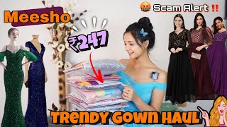 Meesho Trendy Gowns starting at ₹247 only😱🤩|Again Scammed by Meesho😡😤 #meesho #meeshoscam #gown