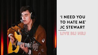 JC Stewart -  I Need You To Hate Me (live bij NRJ)