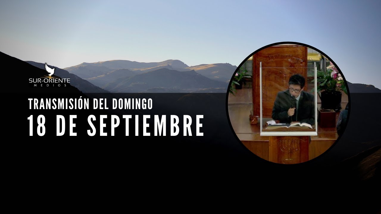 Transmisión del Domingo 18 de Septiembre del 2022 - YouTube