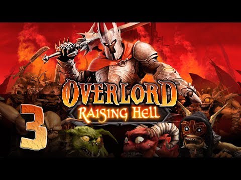 Видео: OverLord - Raising Hell - Прохождение #3