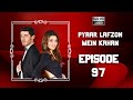 Pyaar Lafzon Mein Kahan - Episode 97 (HD 2023)