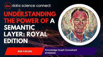 Understanding the Power of a Semantic Layer: Royal Edition