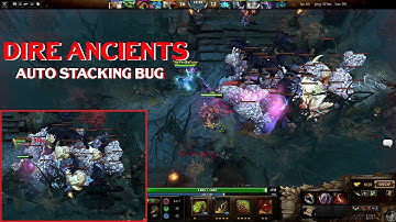 [DOTA 2] Dire ancients auto stacking Bug